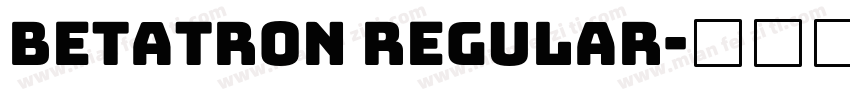 Betatron Regular字体转换
